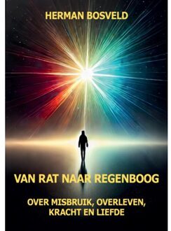 Van Rat Naar Regenboog - Herman Bosveld