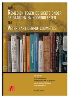 Van Remedien tegen de Siekte onder de Paarden en Hoornbeesten tot Veterinary Dermo-Cosmetics