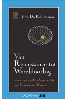Van Renaissance tot Wereldoorlog - Boek Bouman (9031503711)