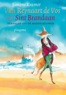 Van Reynaart de vos tot Sint Brandaan - Simone Kramer - ebook