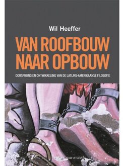 Van roofbouw naar opbouw - (ISBN:9789492538536)