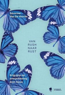 Van rush naar rust -  Séverine van de Voorde (ISBN: 9789464788822)