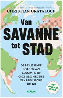 Van savanne tot stad -  Christian Grataloup (ISBN: 9789046833025)