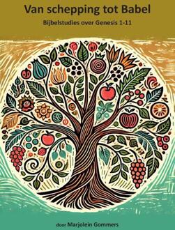 Van schepping tot Babel -  Marjolein Gommers (ISBN: 9789465112404)