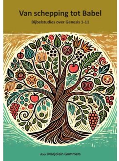 Van Schepping Tot Babel - Marjolein Gommers