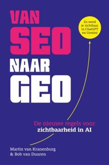 Van SEO naar GEO -  Bob van Duuren, Martin van Kranenburg (ISBN: 9789463564427)