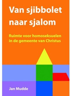 Van sjibbolet naar sjalom - Boek Jan Mudde (9058818772)