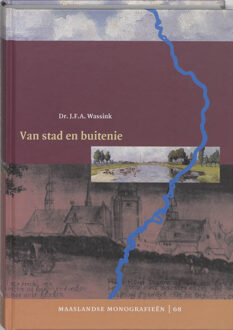 Van stad en buitenie - Boek J.F.A. Wassink (9065508503)