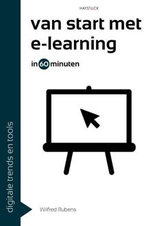 Van start met e-learning in 60 minuten -  Wilfred Rubens (ISBN: 9789461266279)