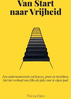 Van start naar vrijheid -  T.F. Klein (ISBN: 9789465333106)
