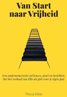 Van Start naar Vrijheid -  Thirza Klein (ISBN: 9789465117317)