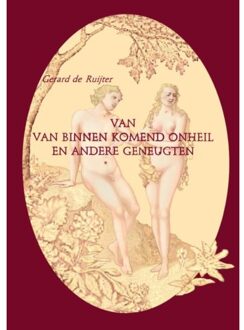 Van Van Binnen Komend Onheil En Andere Geneugten.