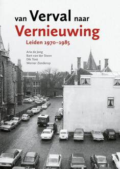 Van verval naar vernieuwing -  Arie de Jong (ISBN: 9789059974289)