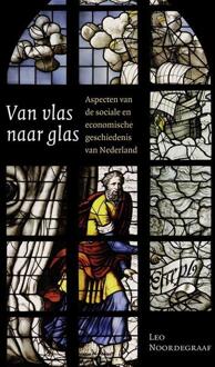 Van vlas naar glas - Boek Leo Noordegraaf (9087040849)