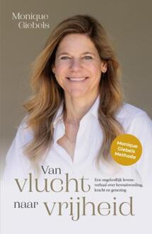 Van vlucht naar vrijheid -  Monique Giebels (ISBN: 9789083539096)
