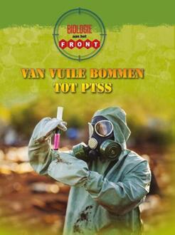 Van vuile bommen tot PTSS - Aan het front