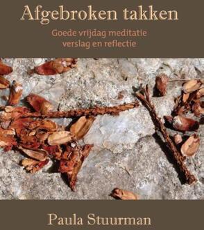 Van Warven Produkties Afgebroken takken - Boek Paula Stuurman (9492421208)