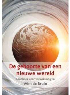 Van Warven Produkties De Geboorte Van Een Nieuwe Wereld - (ISBN:9789492421906)