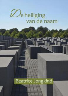 Van Warven Produkties De heiliging van de Naam - Boek Beatrice L. Jongkind (908061467X)