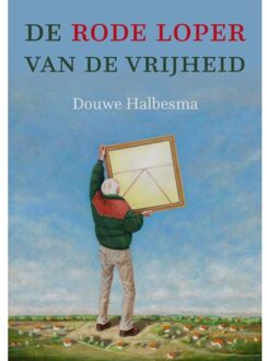 Van Warven Produkties De Rode Loper Van De Vrijheid - Douwe Halbesma
