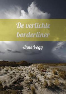 Van Warven Produkties De verlichte borderliner - Boek Anne Vogy (9080614696)