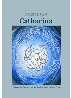 Van Warven Produkties De Ziel Van Catharina - Catharina Keizer