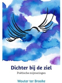 Van Warven Produkties Dichter Bij De Ziel - Wouter ter Braake