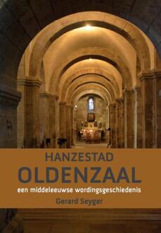 Van Warven Produkties Hanzestad Oldenzaal - Boek Gerard Seyger (949242147X)
