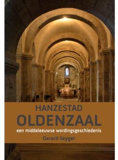 Van Warven Produkties Hanzestad Oldenzaal - Boek Gerard Seyger (949242147X)