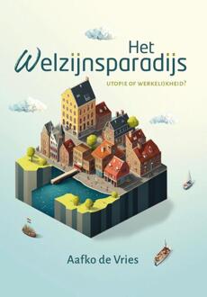 Van Warven Produkties Het Welzijnsparadijs - Aafko de Vries