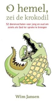 Van Warven Produkties Oh Hemel, Zei De Krokodil - (ISBN:9789492421784)