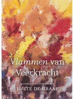 Van Warven Produkties Vlammen Van Veerkracht - Joute de Graaf