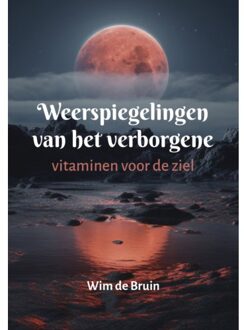 Van Warven Produkties Weerspiegelingen Van Het Verborgene - Wim de Bruin