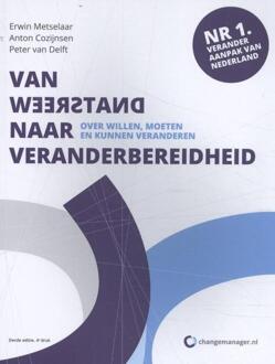 Van weerstand naar veranderbereidheid - Erwin Metselaar, Anton Cozijnsen en Peter van Delft - 000