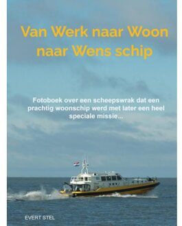 Van Werk naar Woon naar Wensschip