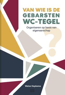 Van wie is de gebarsten wc-tegel? - Watze Hepkema - ebook
