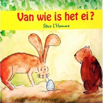 Van wie is het ei? - Boek Steve L'Homme (9082631806)