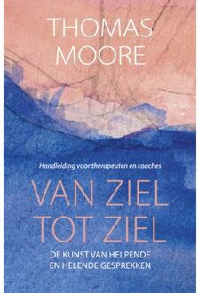 Van Ziel Tot Ziel - Thomas Moore