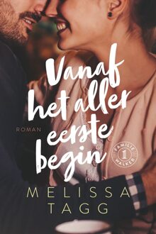 Vanaf het allereerste begin - Melissa Tagg - ebook