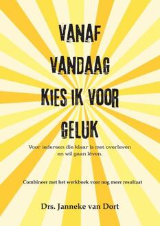 Vanaf vandaag kies ik voor geluk -   (ISBN: 9789083582115)