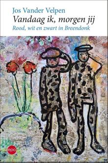 Vandaag ik, morgen jij -  Jos Vander Velpen (ISBN: 9789462675360)