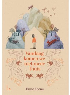 Vandaag Komen We Niet Meer Thuis - Enne Koens