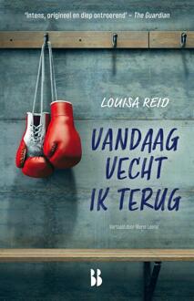 Vandaag vecht ik terug -  Louisa Reid (ISBN: 9789463495097)