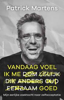 Vandaag voel ik me goed -  Patrick Martens (ISBN: 9789021051390)