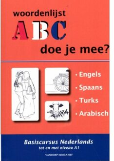 Vandorp Uitgevers ABC - Doe je mee? / 1.Engels, Spaans, Turks, Arabisch / woordenlijsten - Boek R. van der Knaap (9077698388)