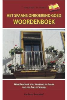 Vandorp Uitgevers Het Spaans onroerend goed woordenboek - Boek Tin van Arkel (9461850034)
