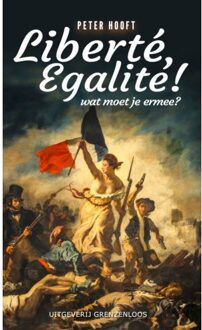 Vandorp Uitgevers Liberté, Egalité! - Peter Hooft
