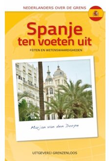 Vandorp Uitgevers Spanje Ten Voeten Uit - Nederlanders Over De Grens - (ISBN:9789461852274)