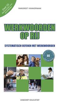 Vandorp Uitgevers Werkwoorden op rij / 3 Werkwoorden voor gevorderden - Boek Margreet Kwakernaak (9461852061)