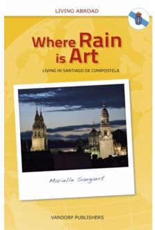 Vandorp Uitgevers Where rain is art - Boek Marielle Saegaert (9461851448)